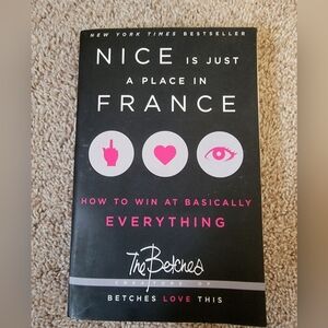 Nice Is Just A Place In France book by The Betches
